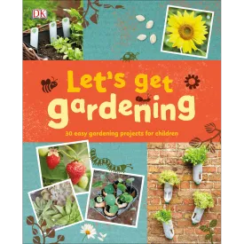 Let's Get Gardening